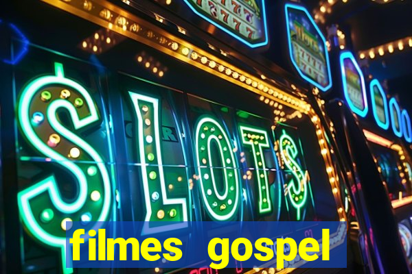 filmes gospel baseadas em fatos reais emocionantes